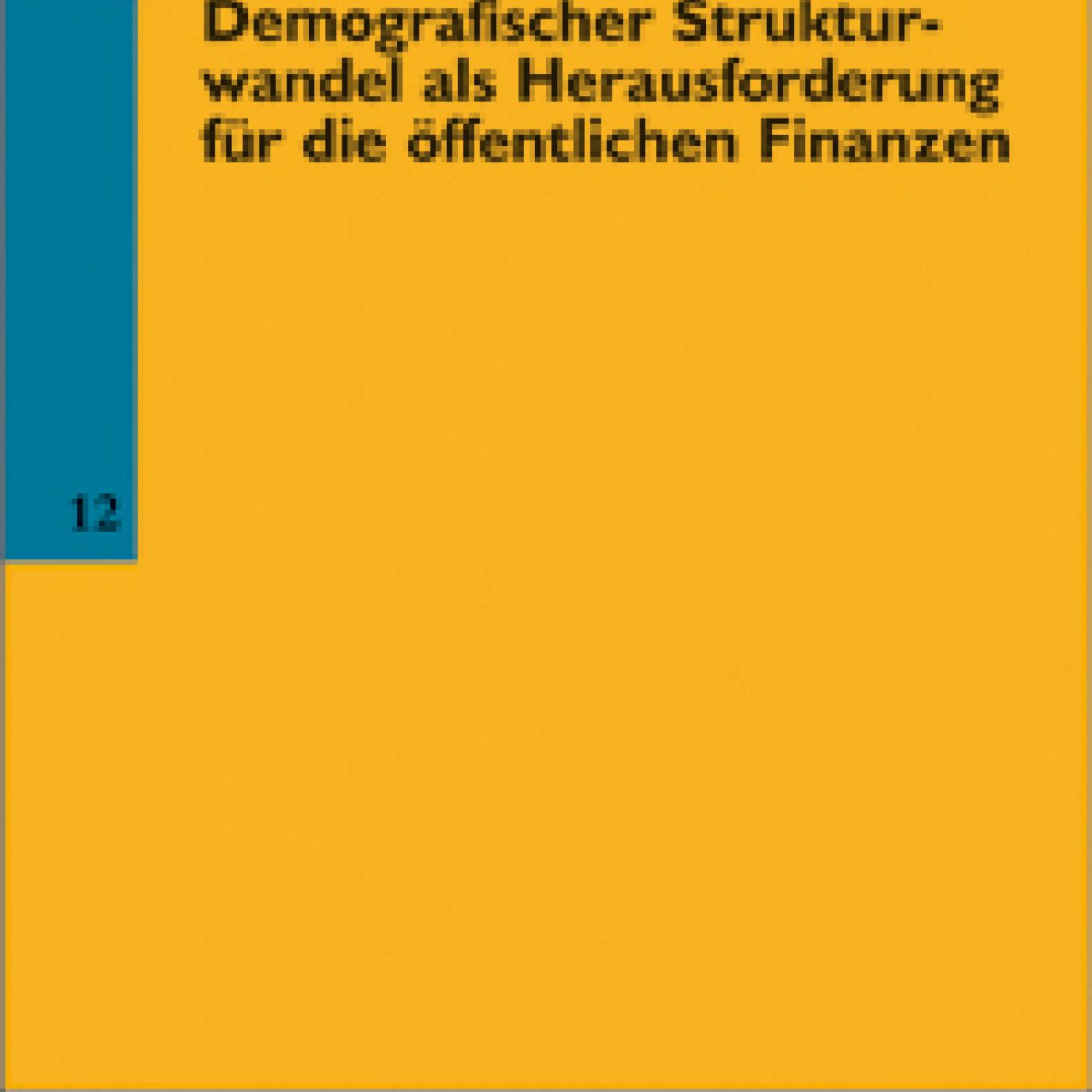 Titelbild Band 12: Demografischer Strukturwandel als Herausforderung für die öffentlichen Finanzen