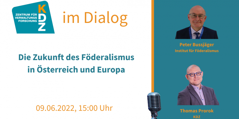 KDZ im Dialog - Die Zukunft des Föderalismus in Österreich und Europa